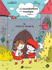 Marie-Alice Charritat_Sophie Pattey: Les Aventuriers de la Musique Vol. 1