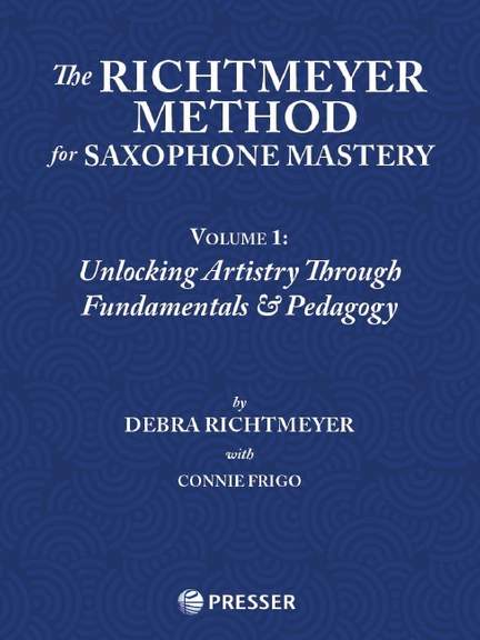 The Richtmeyer Method for Saxophone Mastery 1