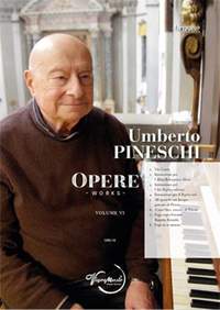 Umberto Pineschi: Opere Per Organo Vol. VI