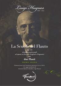 Luigi Hugues: La Scuola Del Flauto Op. 51