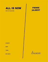 Pierre Jalbert: All is Now