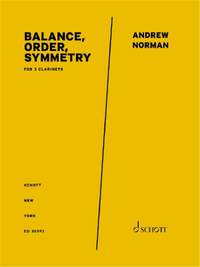 Andrew Norman: Balance, Order, Symmetry
