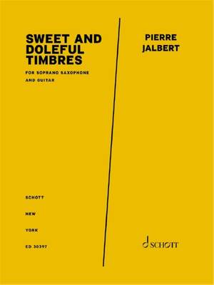 Pierre Jalbert: Sweet and Doleful Timbres