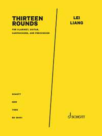 Lei Liang: Thirteen Rounds