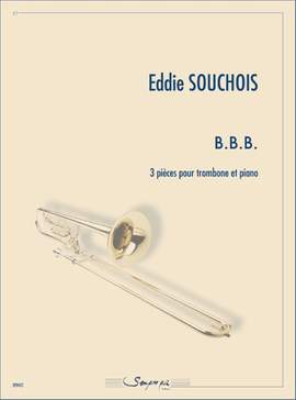 Eddie Souchois: B. B. B.