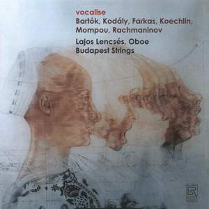 Vocalise: Works By Bartok, Kodaly, Koechlin