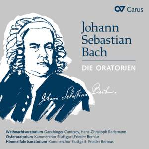 Johann Sebastian Bach: The Oratorios