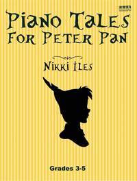 Nikki Iles: Piano Tales for Peter Pan