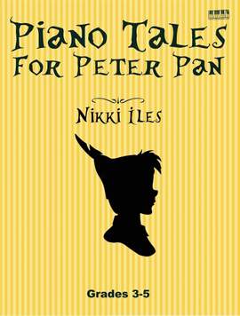 Nikki Iles: Piano Tales for Peter Pan