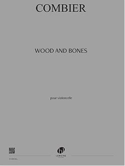 Combier, J: Wood and Bones