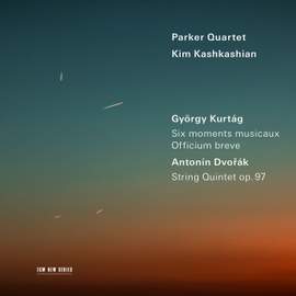 Kurtág:Moments Musicaux; Dvořák: String Quintet Op. 97