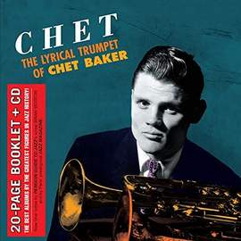 Chet - the Lyrical Trumpet of Chet Baker