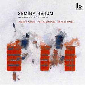 Semina Rerum: Italian Baroque Violin Sonatas