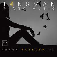 Tansman: Piano Music