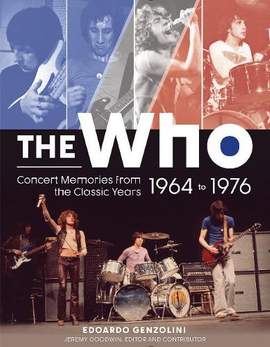The Who: Concert Memories from the Classic Years, 1964 to 1976