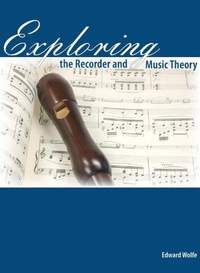 Exploring the Recorder AND Music Theory