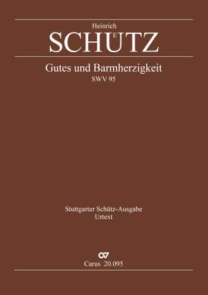 Schütz, Heinrich: Gutes und Barmherzigkeit, SWV95