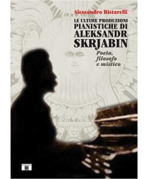 Le ultime produzioni pianistiche di A. Skrjabin