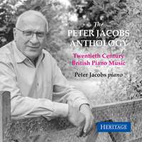The Peter Jacobs Anthology: 20th Century Piano Music