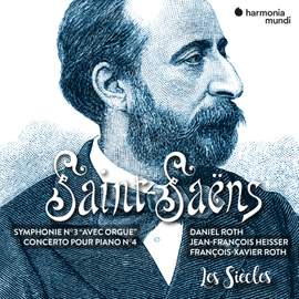 Saint-Saëns: Symphony No. 3 'Organ Symphony' & Piano Concerto No. 4