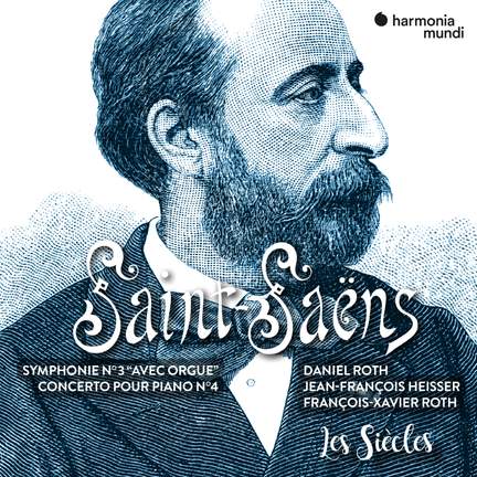 Saint-Saëns: Symphony No. 3 'Organ Symphony' & Piano Concerto No. 4