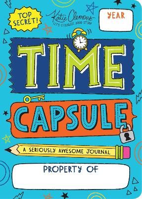 Time Capsule: A Seriously Awesome Journal