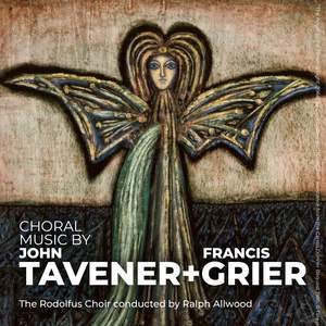 Choral Music by John Tavener and Francis Grier