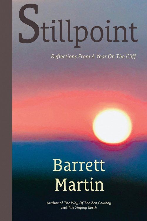 Stillpoint: Reflections From A Year On The Cliff