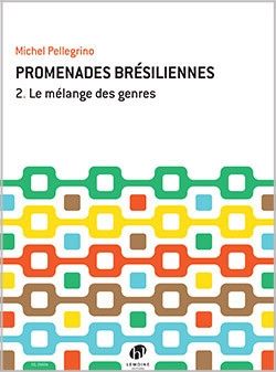 Pellegrino, M: Promenades brésiliennes 2