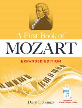 Wolfgang Amadeus Mozart: A First Book of Mozart Expanded Edition