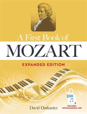 Wolfgang Amadeus Mozart: A First Book of Mozart Expanded Edition