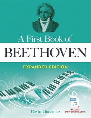 Ludwig van Beethoven: A First Book of Beethoven Expanded Edition
