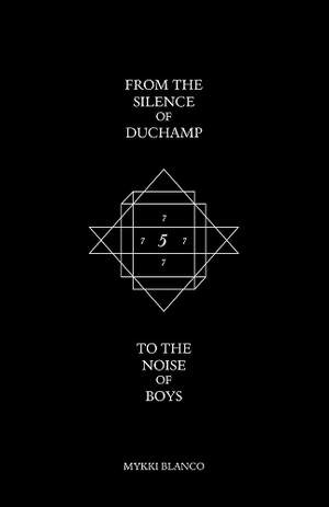 From the Silence of Duchamp to the Noise of Boys