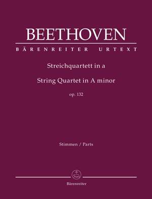 Beethoven, Ludwig van: String Quartet in A minor op. 132