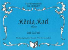 Carl Ludwig Unrath: König Karl