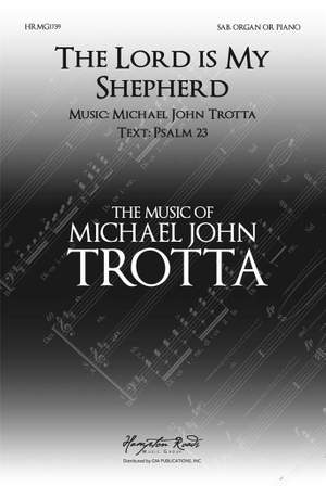 Michael John Trotta: The Lord is My Shepherd