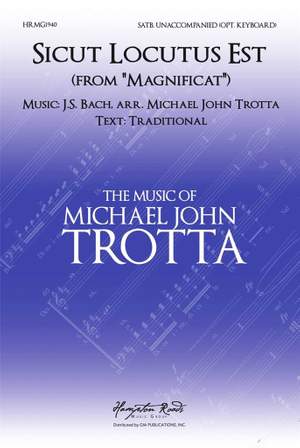 Michael John Trotta: Sicut locutus est