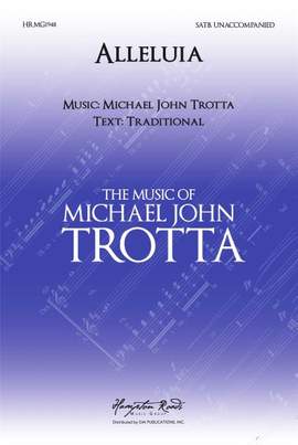 Michael John Trotta: Alleluia