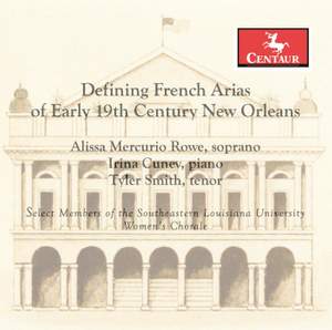 Defining French Arias of Early 19th Century New Orleans