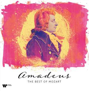 Amadeus - The Best of Wolfgang Amadeus Mozart