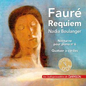Fauré: Requiem, Nocturne No. 6 & Quatuor à cordes