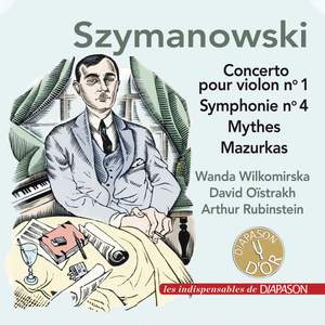 Szymanowski: Concerto pour violon No. 1, Symphonie No. 4, Mythes & 4 Mazurkas