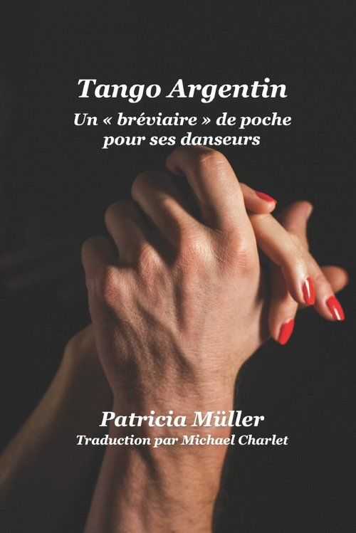 Tango Argentin Un breviaire de poche pour ses danseurs