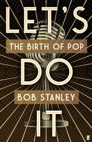 Let's Do It: The Birth of Pop