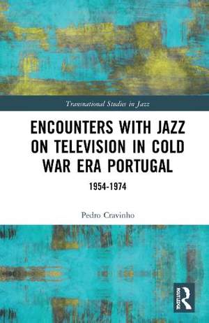Encounters with Jazz on Television in Cold War Era Portugal: 1954–1974