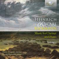 Heinrich and Carl Baermann: Music for Clarinet & Piano Vol. 2