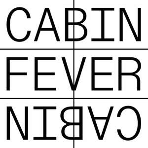 Cabin Fever