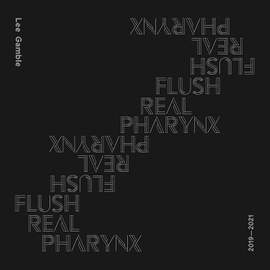 Flush Real Pharynx  2019-2021
