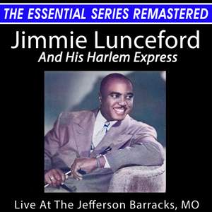 Jimmie Lunceford Live at the Jefferson Barracks, Mo - the Essential Series