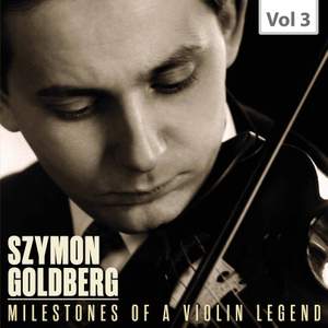 Milestones of a Violin Legend, Vol. 3